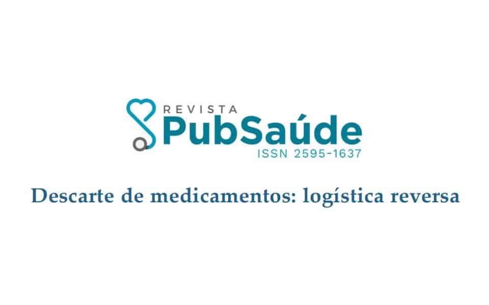 Descarte de medicamentos: logística reversa