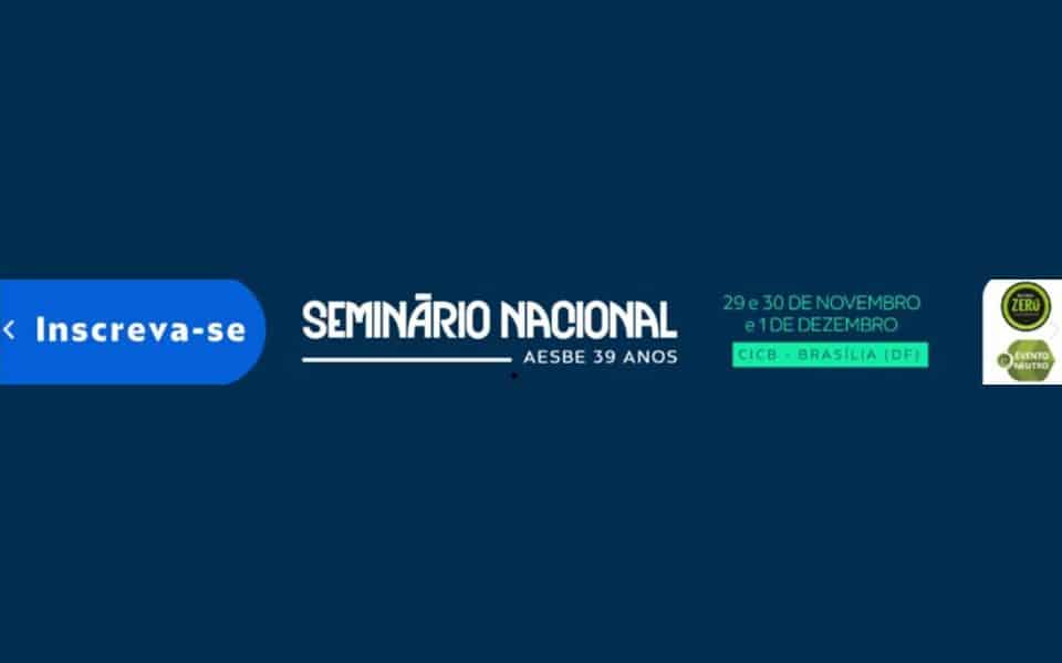 Inscrições abertas para o Seminário Nacional Aesbe 39 Anos