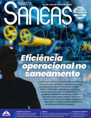 Eficiência Operacional no Saneamento – Revista Saneas – Edição 88 – abril a junho de 2024