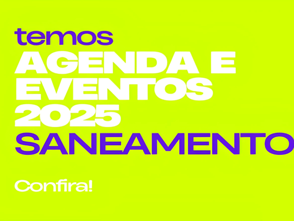 Confira nosso novo calendário de eventos do saneamento para 2025