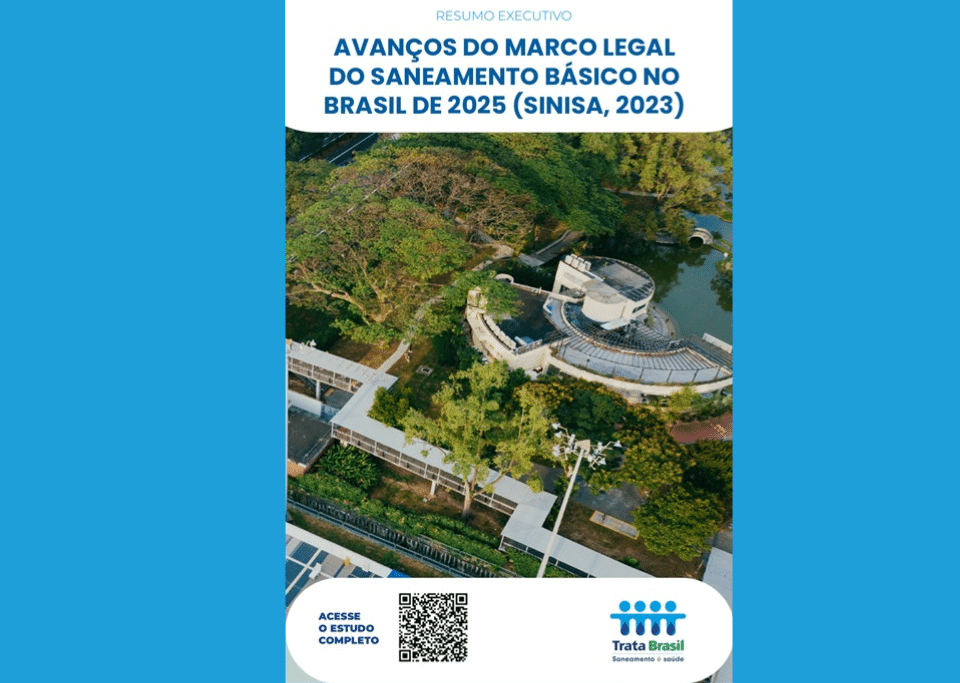 Avanços do Marco Legal do Saneamento Básico no Brasil de 2025 (SINISA, 2023)